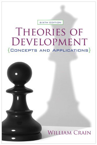 Theories of Development: Concepts and Applications by Crain, William