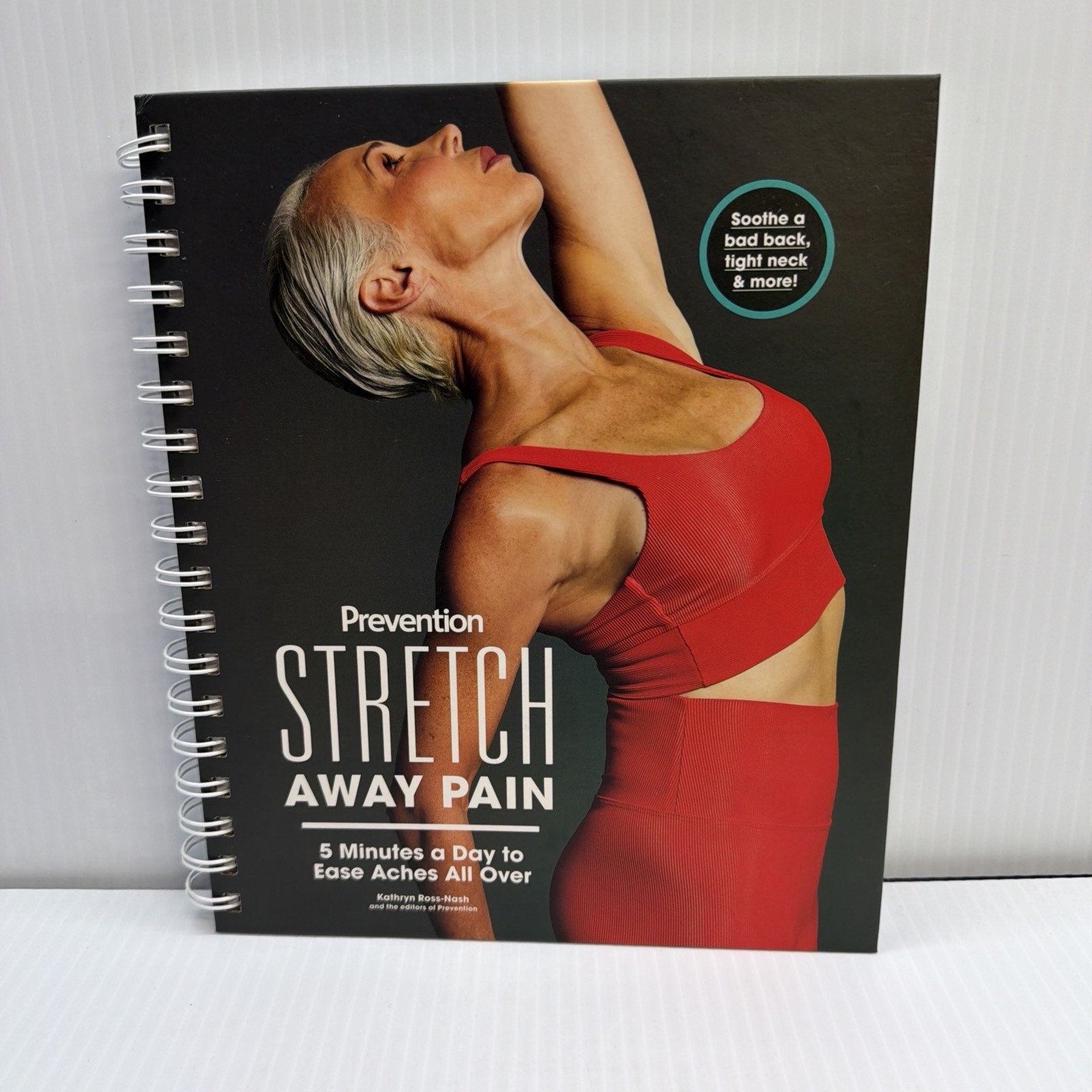 Prevention – Stretch Away Pain: 5 Minutes A Day To Ease Aches All Over