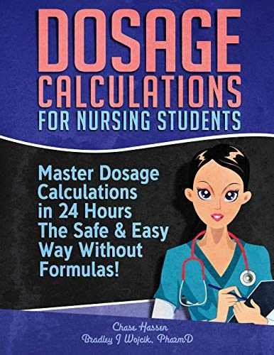 Dosage Calculations for Nursing – Paperback, by Wojcik Bradley J.; – Very Good