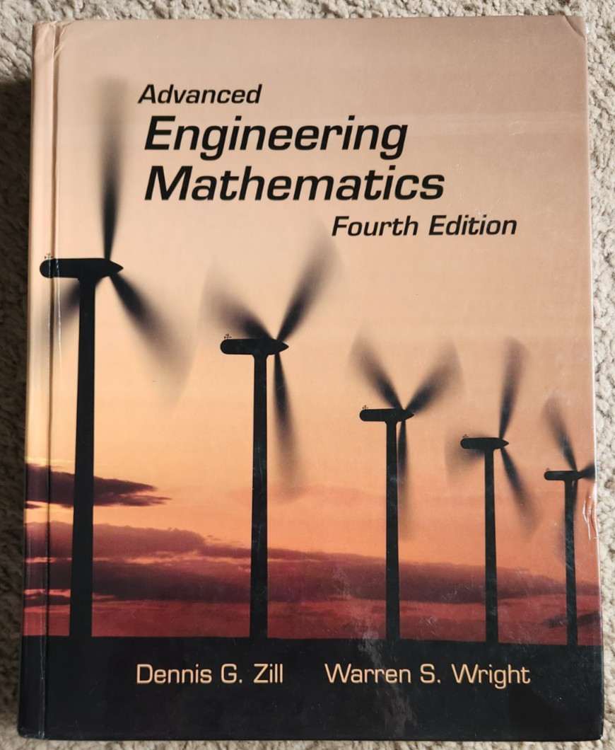 Advanced Engineering Mathematics by Warren S. Wright and Dennis G. Zill…