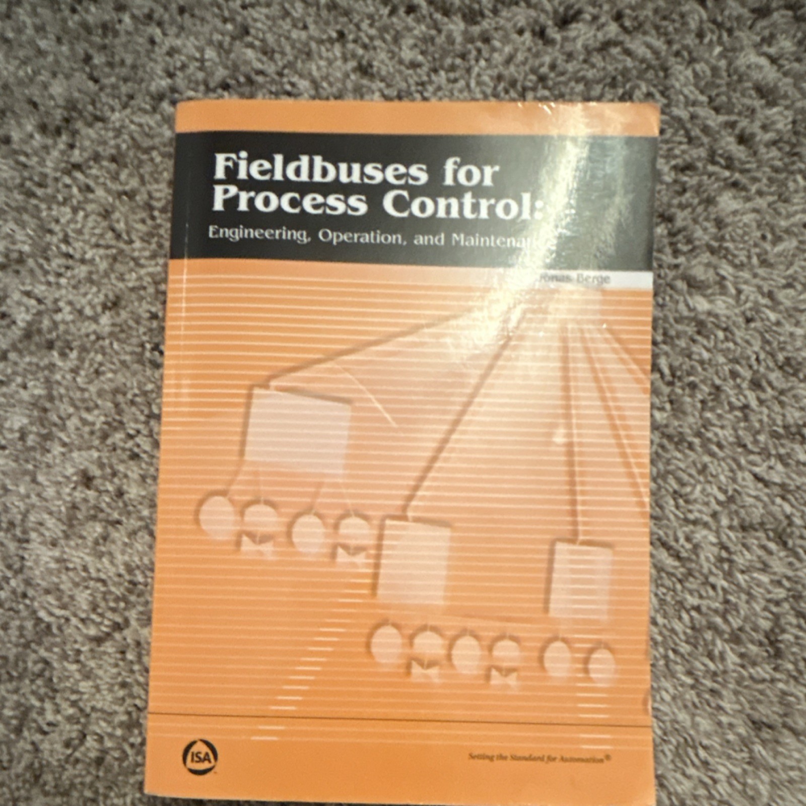 ISA Fieldbuses for Process Control by Jonas Berge Paperback MPN 1-55617-904-9