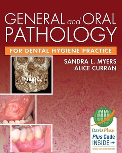 General and Oral Pathology for Dental Hygiene Practice by Sandra L. Myers: Used