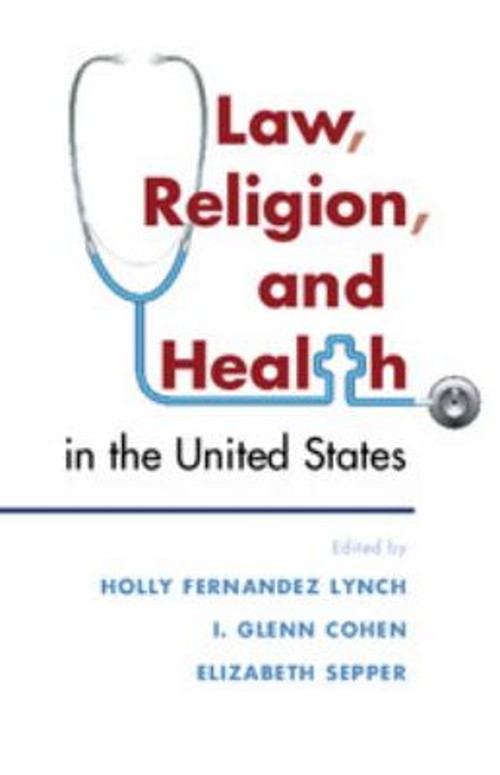 Law, Religion and Health in the United States Hardcover