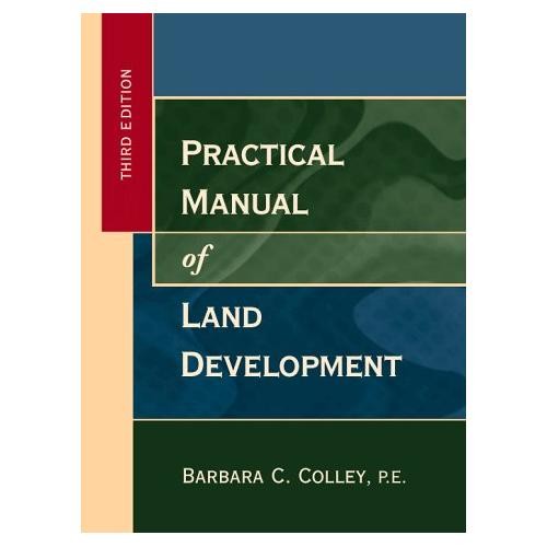 Practical Manual of Land Development by Barbara Colley