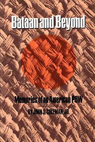 Bataan & Beyond: Memories of an – Paperback, by Coleman Jr. John – Acceptable