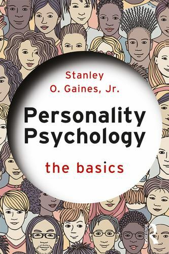 The Basics Ser.: Personality Psychology by Stanley Gaines Jr. (2019, Trade…