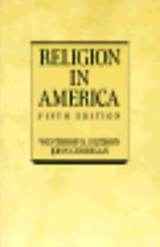 Religion in America: An Historical Account of the Development of American Religi