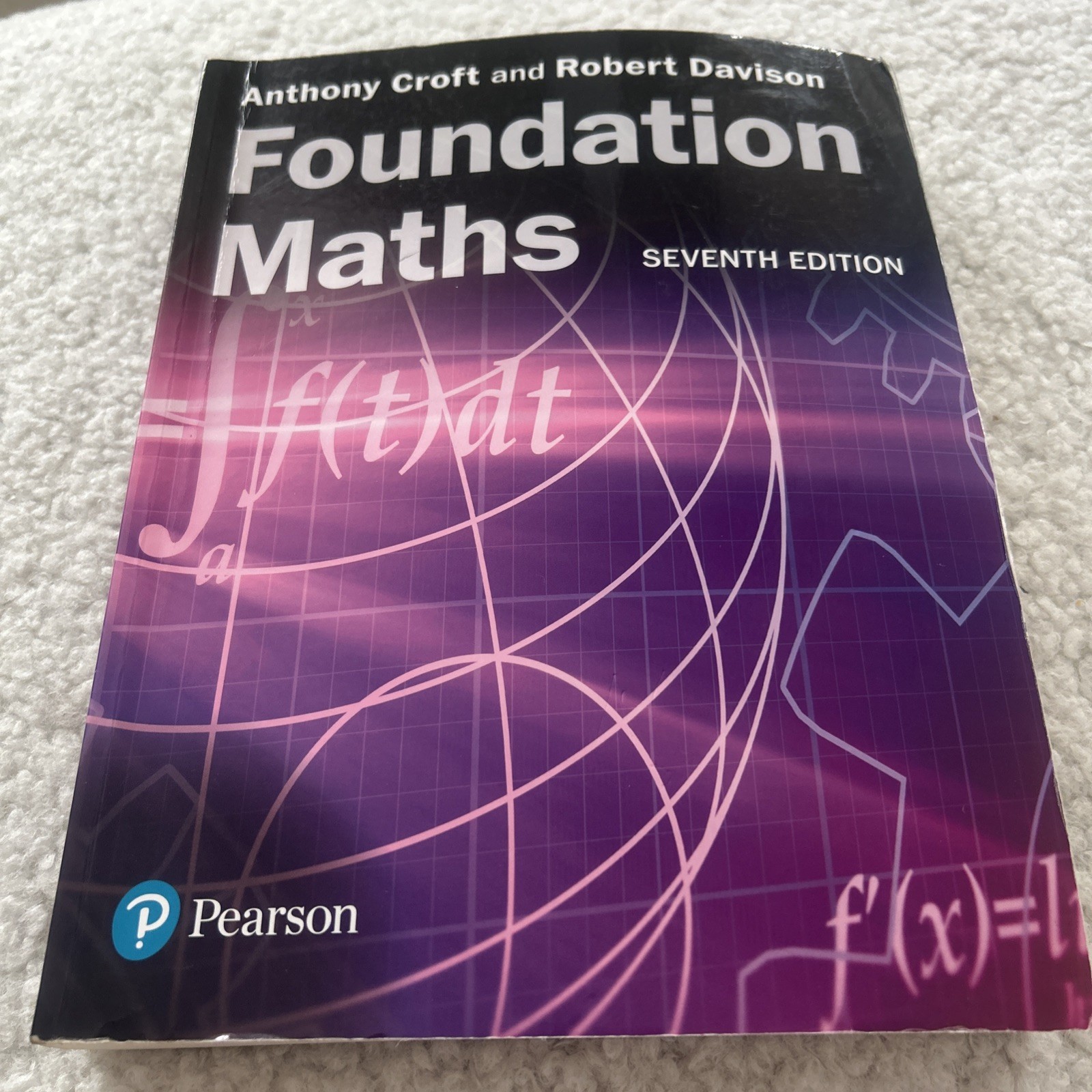 Pearson Foundation Maths by Anthony Croft and Robert Davison (7th ed.).