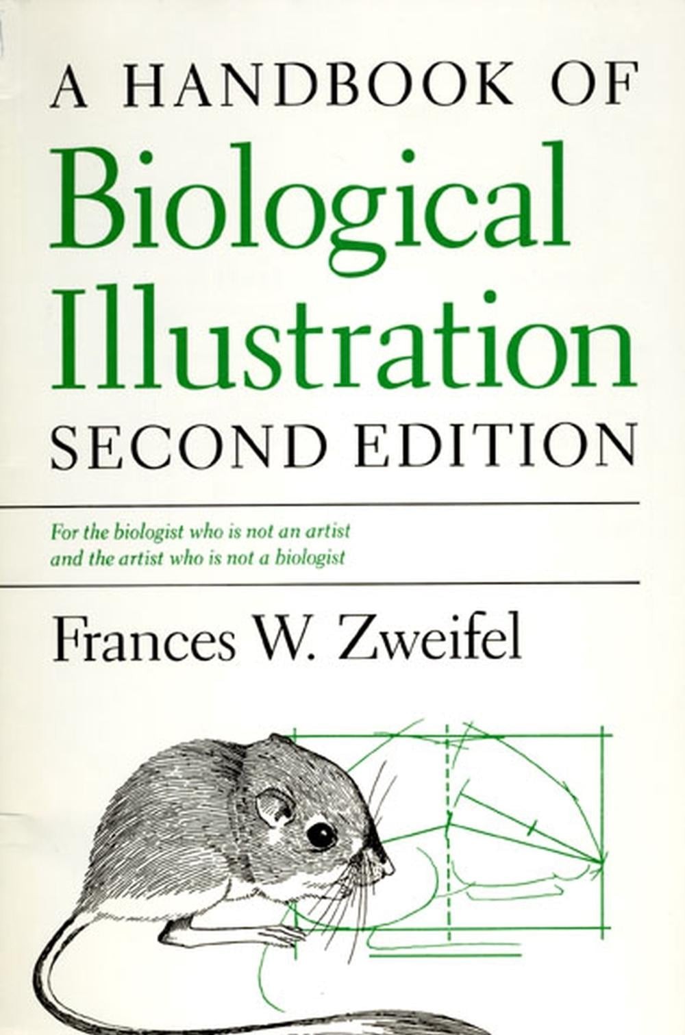 A Handbook of Biological Illustration by Frances W. Zweifel (English) Paperback