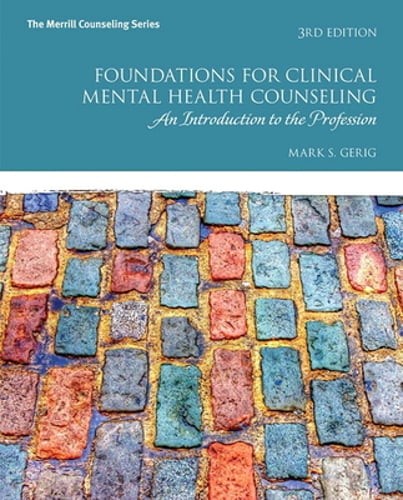 Foundations for Clinical Mental Health Counseling: An Introduction to the: New