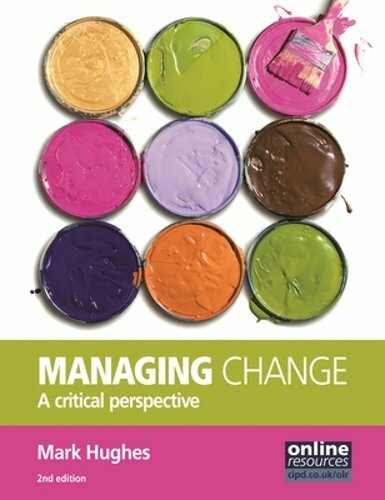 Managing Change : A Critical Perspective by Mark Hughes: New