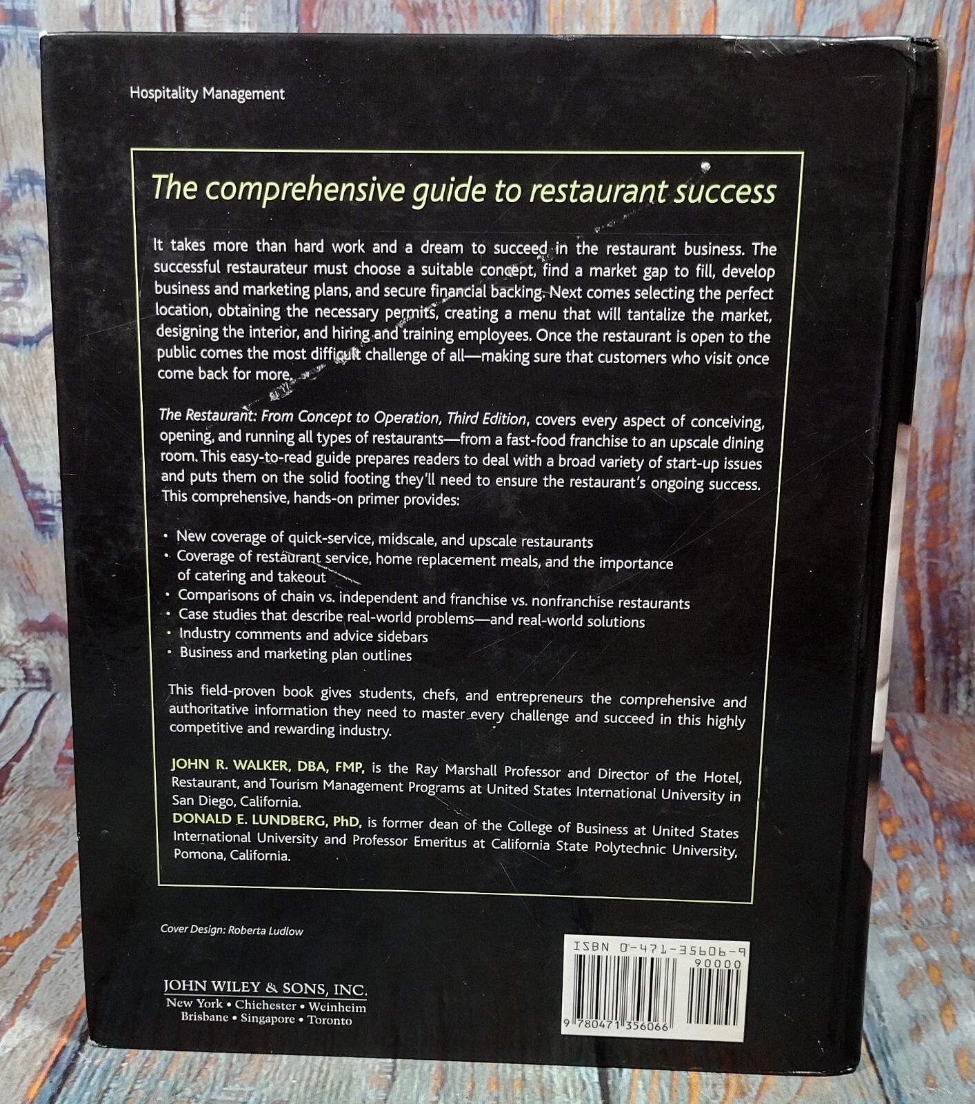 The Restaurant: From Concept to Operation by Donald Lundberg & John Walker 2001