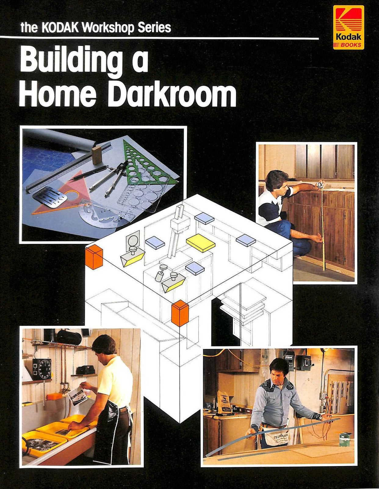 Building a Home Darkroom (The Kodak Workshop Series) by Ray Miller