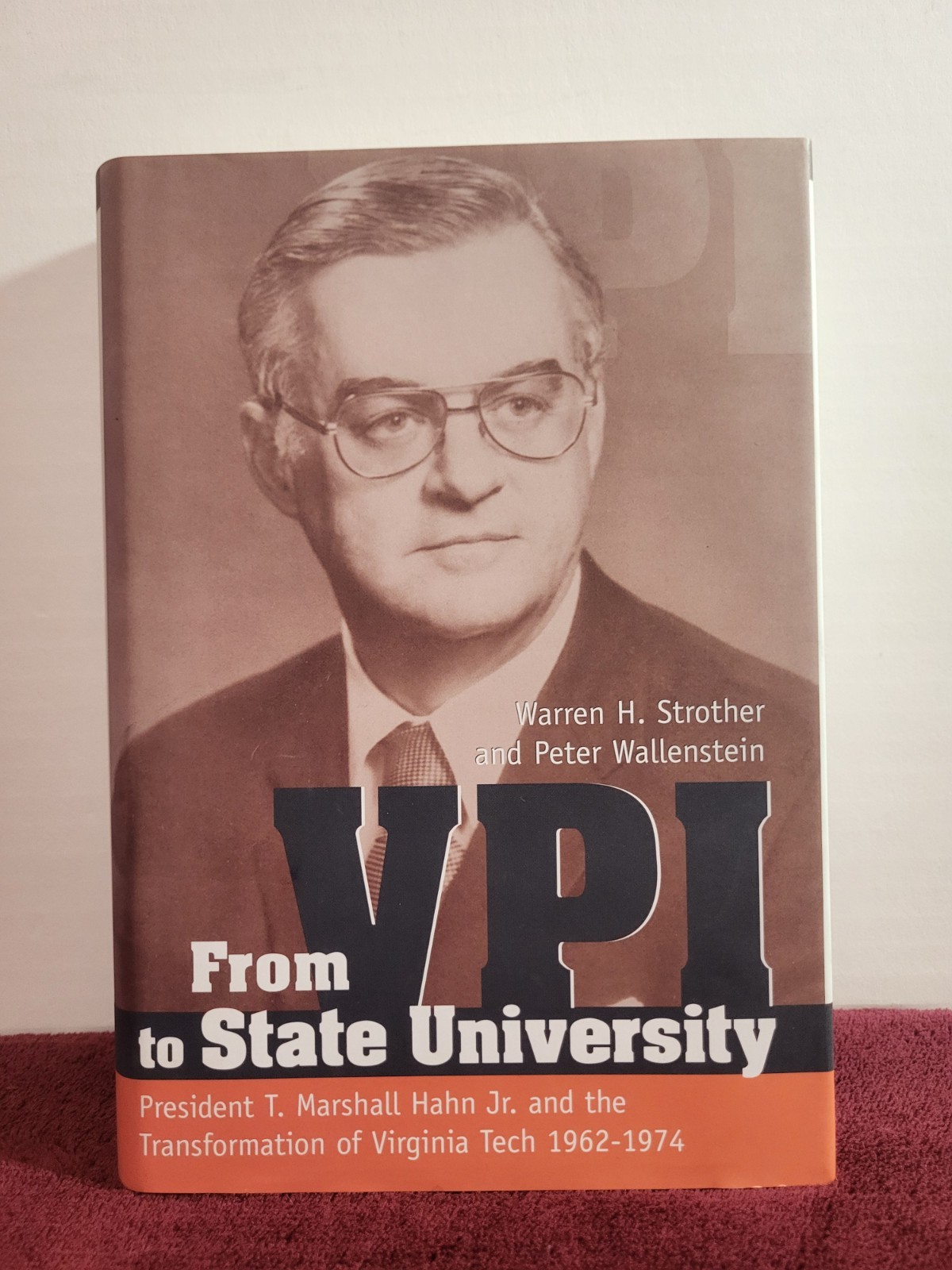 From VPI to State University President T and the Transformation of Virginia Tech