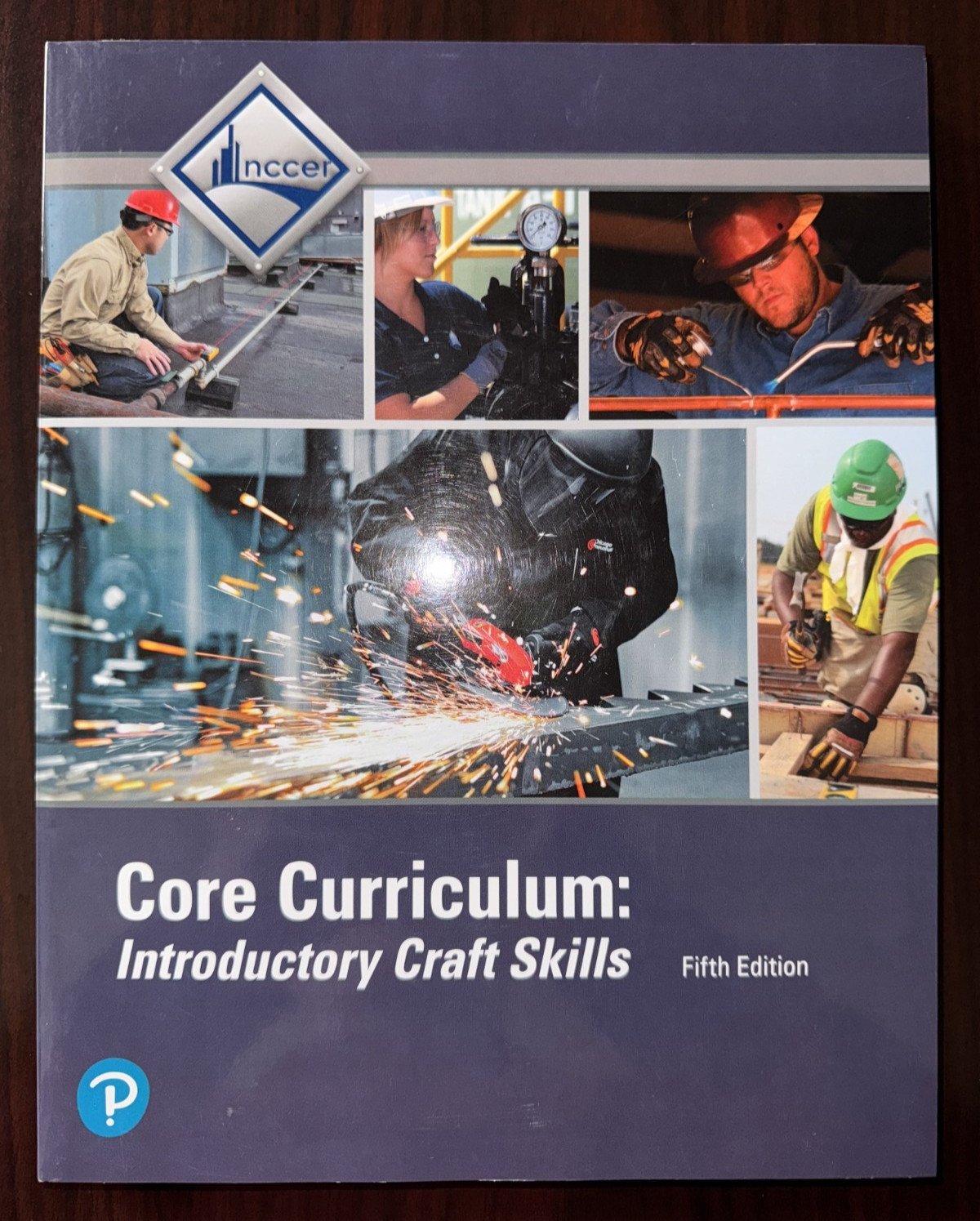NCCER Core Curriculum Introductory Craft Skills Trainee Guide Fifth Edition