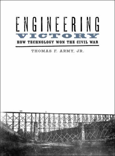 Johns Hopkins Studies in the History of Technology Ser.: Engineering Victory …