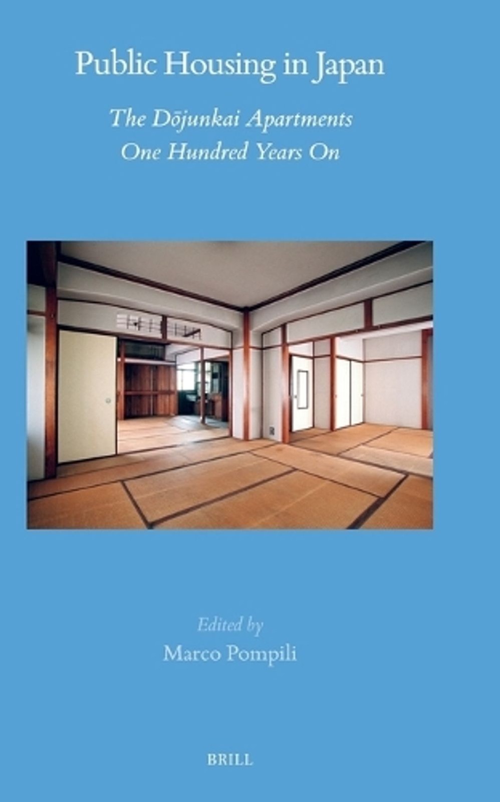 Public Housing in Japan. The Djunkai Apartments One Hundred Years on by Marco Po