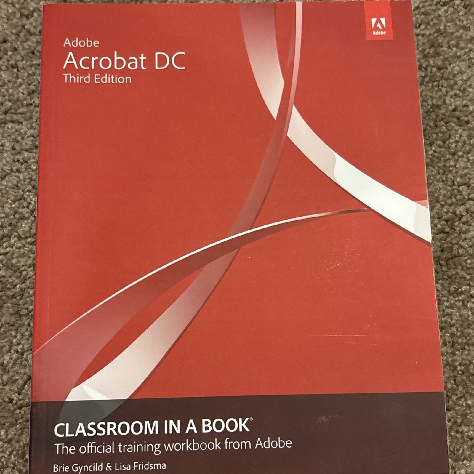 Adobe Acrobat DC Classroom in – Paperback, by Fridsma Lisa; Gyncild – Very Good