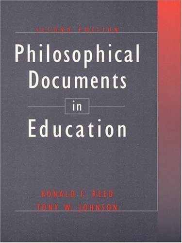 Philosophical Documents in Education, Ronald F Reed