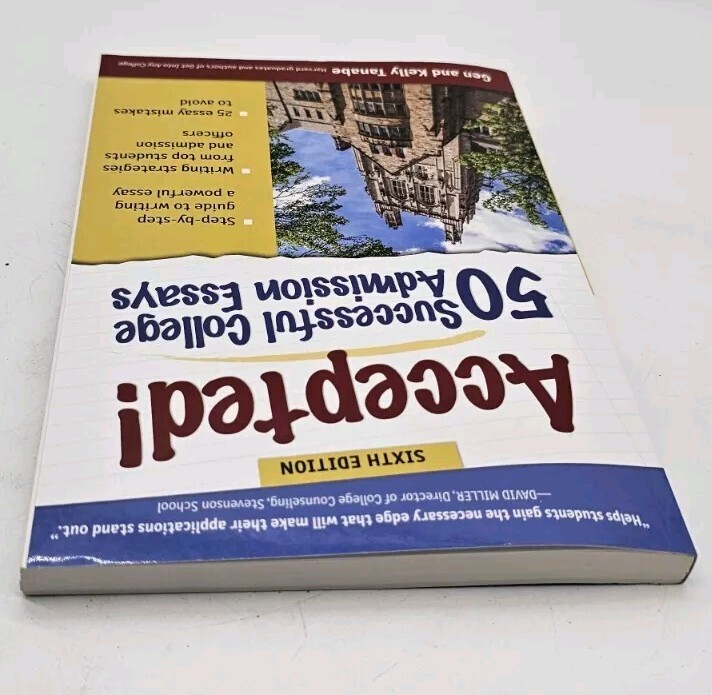 Accepted 50 Successful College Admission Essays by Kelly Tanabe