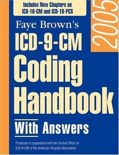 Icd-9-Cm Coding Handbook, With Answers 2005 by Faye Brown