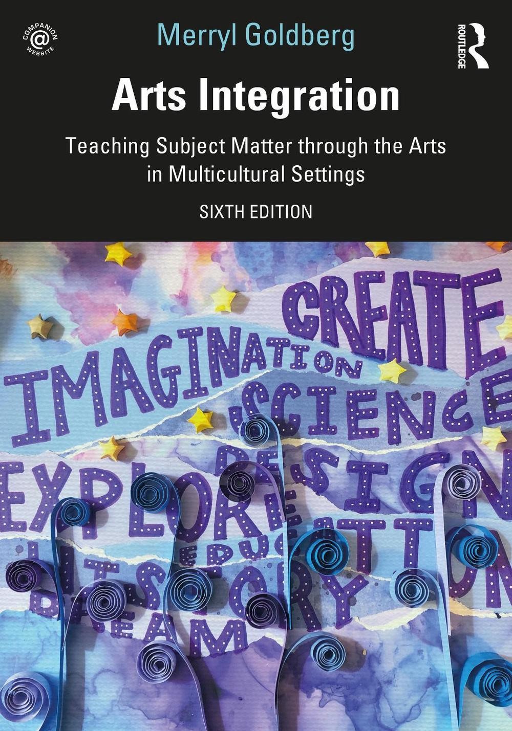 Arts Integration: Teaching Subject Matter through the Arts in Multicultural Sett