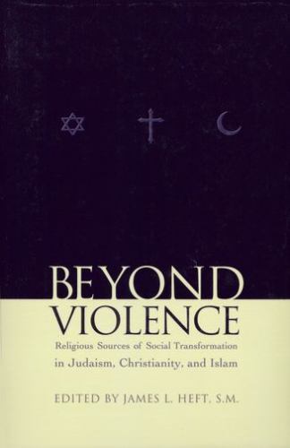 Beyond Violence: Religious Sources for Social Transformation in Judaism,…