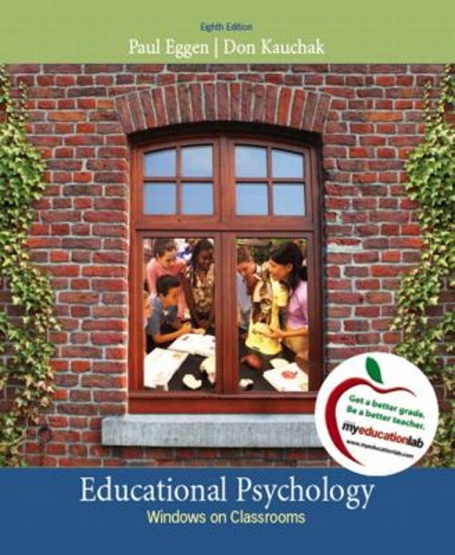 Educational Psychology : Windows on Classrooms Paul, Kauchak, Don