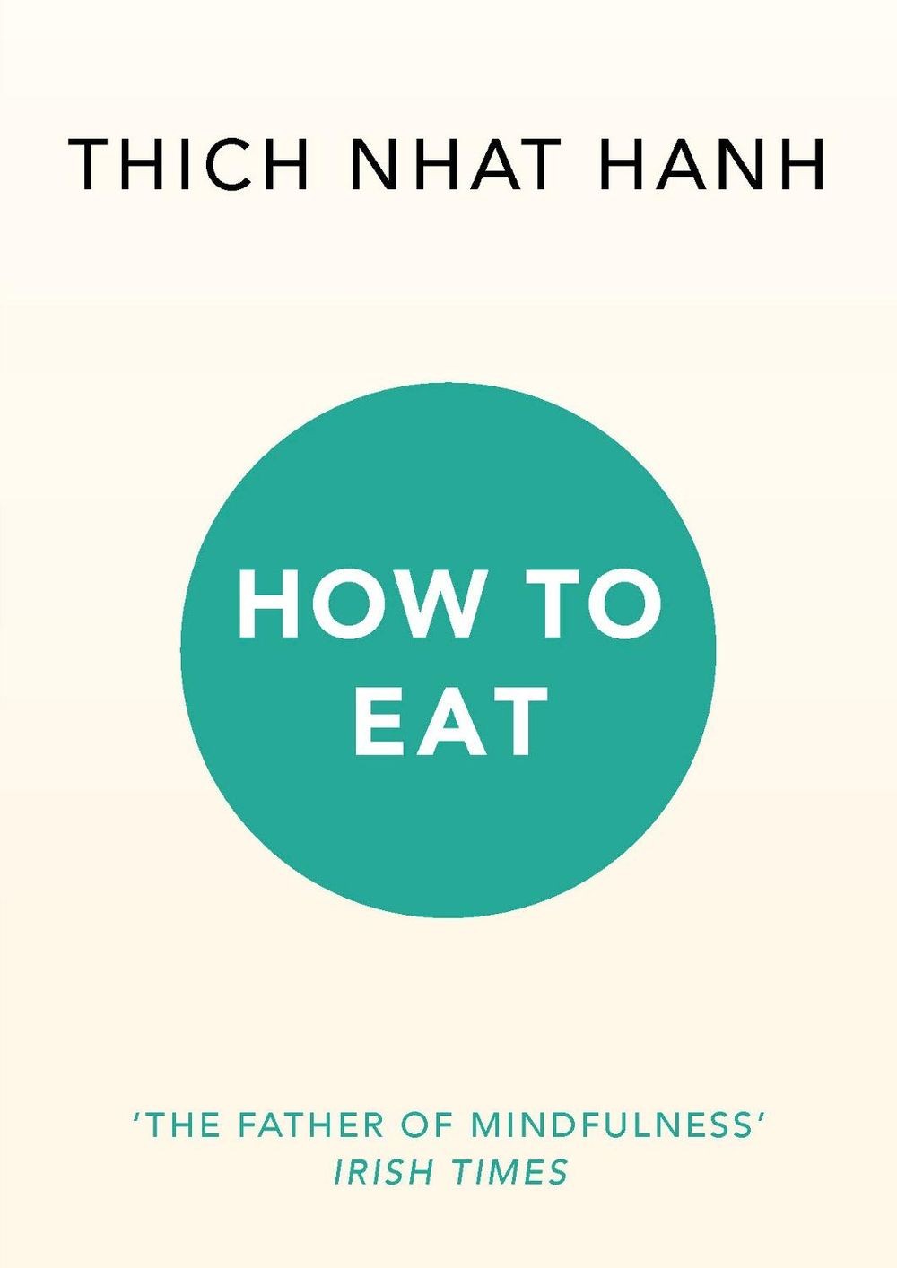 How to Eat by Thich Nhat Hanh (English) Paperback Book