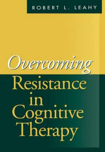 Overcoming Resistance in Cognitive Therapy, Hardcover by Leahy, Robert L., Br…