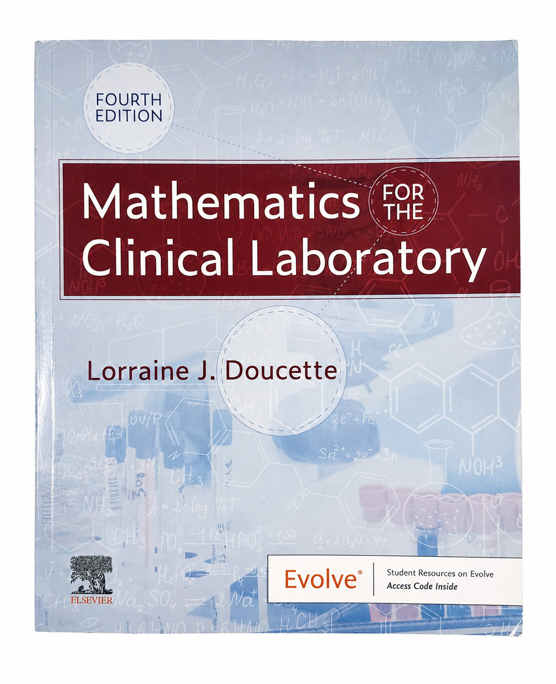 Mathematics for the Clinical Laboratory 4th Edition Doucette Elsevier PB