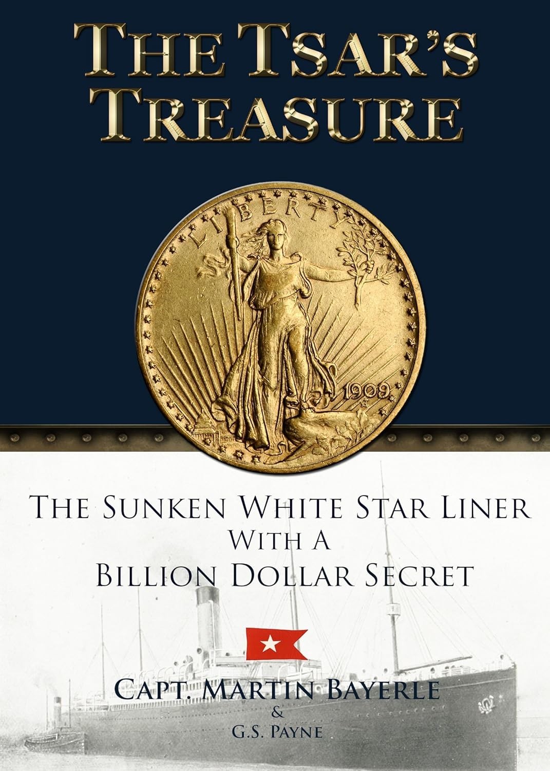 The Tsar’s Treasure: Sunken White Star Liner by Capt. Martin Bayerle 2013 HC VG