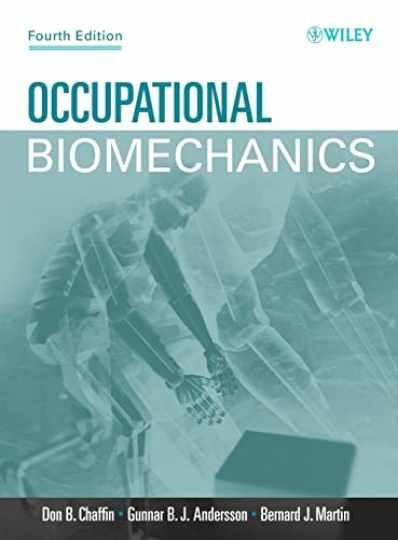 Occupational Biomechanics – Hardcover, by Chaffin Don B.; Andersson – Very Good