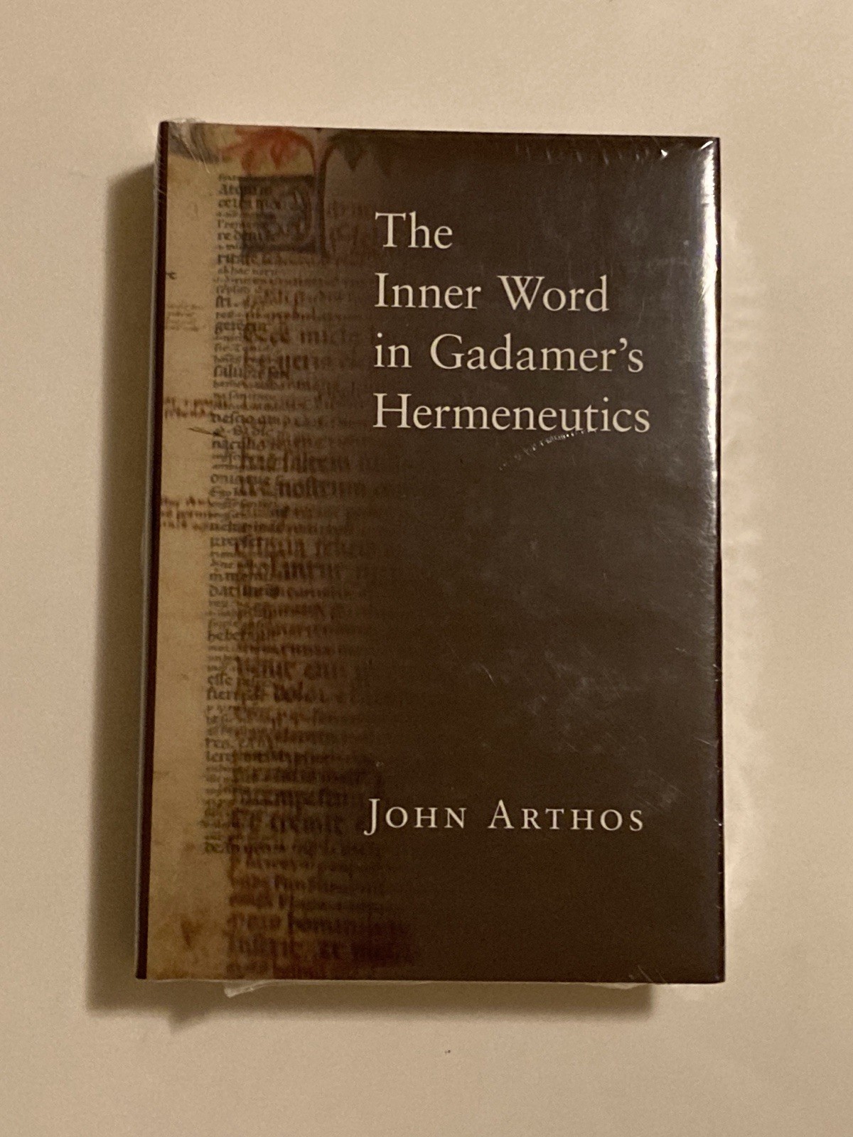 Inner Word in Gadamers Hermeneutics by John Arthos; Hardcover, New in Shrinkwrap