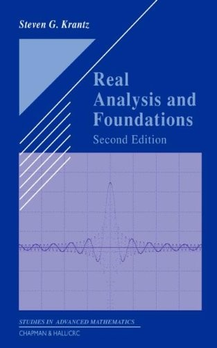 REAL ANALYSIS AND FOUNDATIONS, SECOND EDITION (TEXTBOOKS By Steven G. Krantz VG+