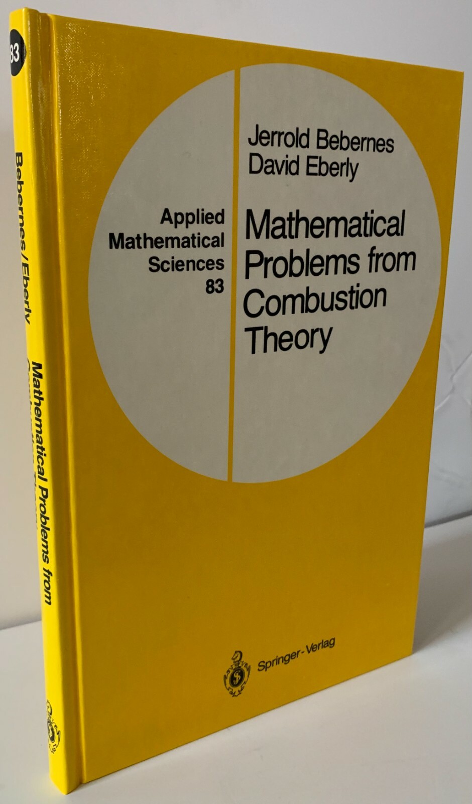 Mathematical Problems from Combustion Theory Applied Mathematical Sciences 83