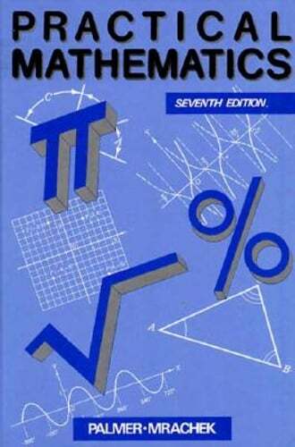 Practical Mathematics by Claude Irwin Palmer: Used