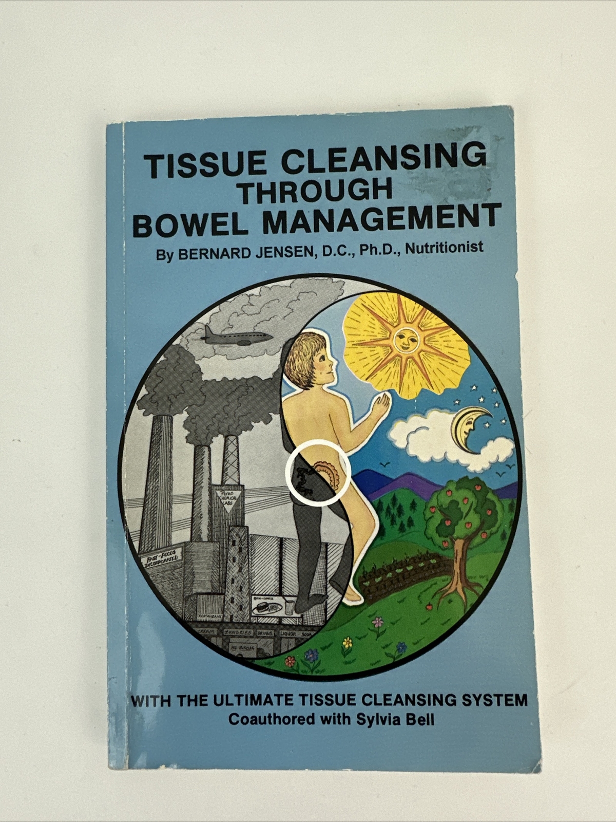 Tissue Cleansing Through Bowel Management by Bernard Jensen: Used Bks1