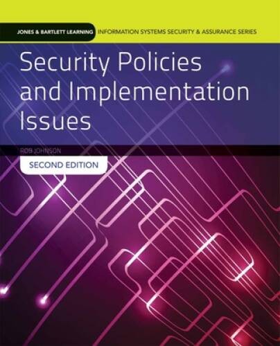 Security Policies And Implementation Issues (Jones Bartlett Learn – ACCEPTABLE