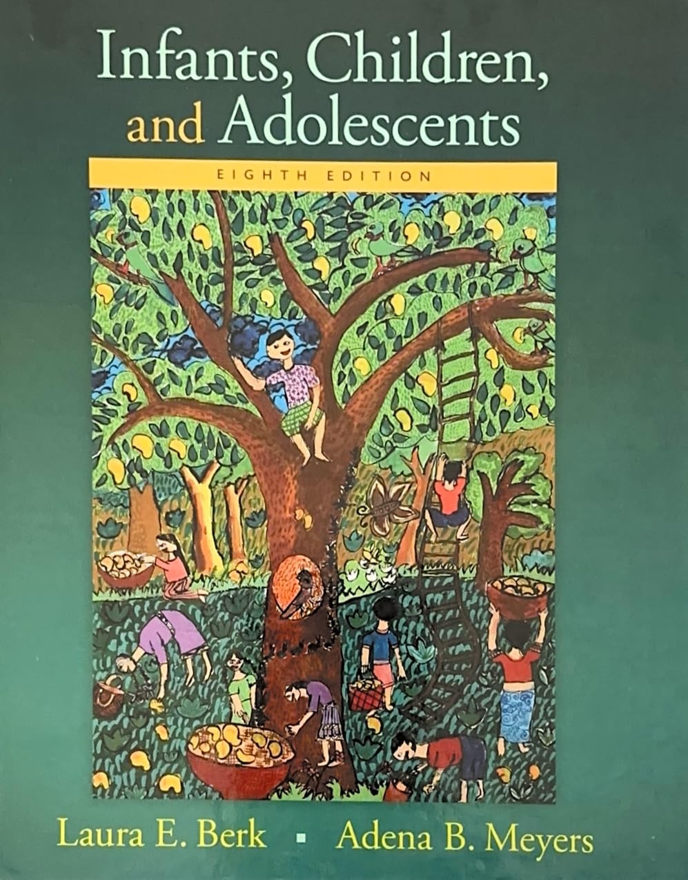 Infants, Children, and Adolescents (Berk, Infants, Children, and Adolescents…
