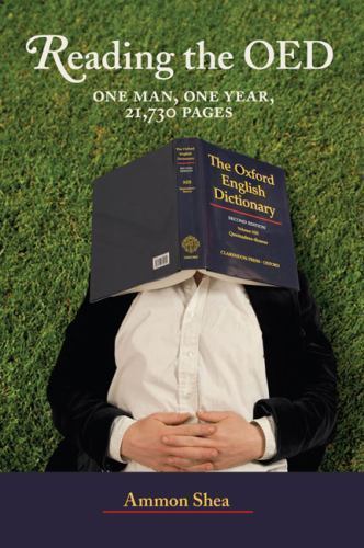Reading the OED : One Man, One Year, 21,730 Pages by Ammon Shea (2008, …