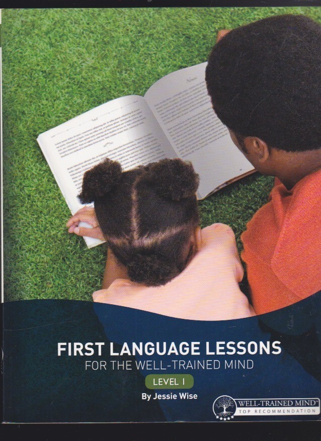 First Language Lessons Level 1 by Jessie Wise Paperback 2010 LN