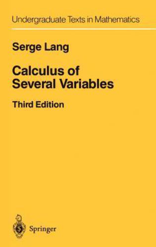 Undergraduate Texts in Mathematics Ser.: Calculus of Several Variables by Serge