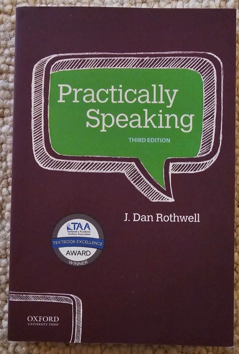 Practically Speaking 3rd Edition J. Dan Rothwell