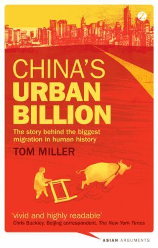 China’s Urban Billion: The Story behind the Biggest Migration in Human History