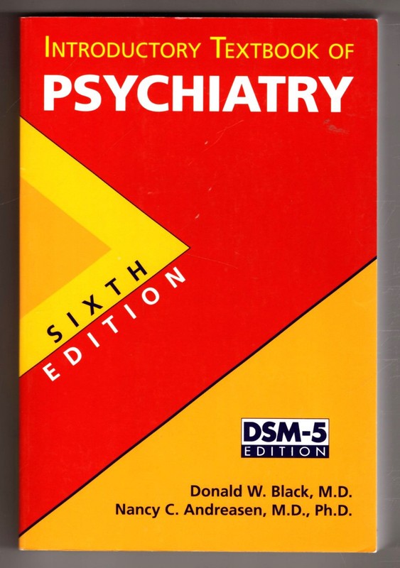 Introductory Textbook of Psychiatry ~ Donald W. Black; Nancy C. Andreasen PB