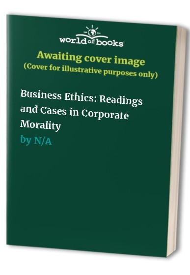 Business Ethics Readings and C – GOOD