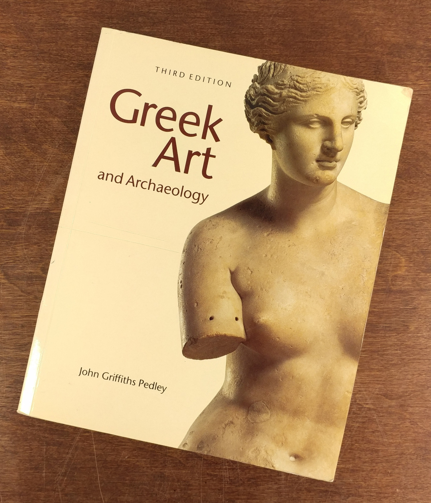 Greek Art and Archaeology – JOHN GRIFFITHS PEDLEY – Third Edition