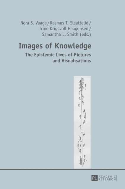Vaage – Images of Knowledge The Epistemic Lives of Pictures and Visu – X555z