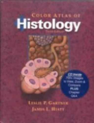 Color Atlas of Histology – Paperback, by Gartner Leslie P. Hiatt – Acceptable